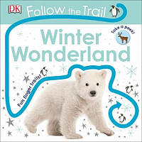 Follow the Trail: Winter Wonderland / Детская книга с тактильными ощущениями