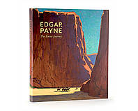 Книга великие художники Эдгар Пейн Edgar Payne the Scenic Journey. Scott A Shields книги искусство культура