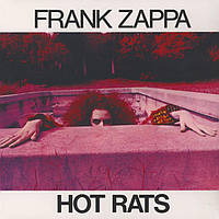 Виниловая пластинка Frank Zappa Hot Rats