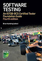 Software Testing: An ISTQB-BCS Certified Tester Foundation guide, 4th edition, Angelina Samaroo, Geoff