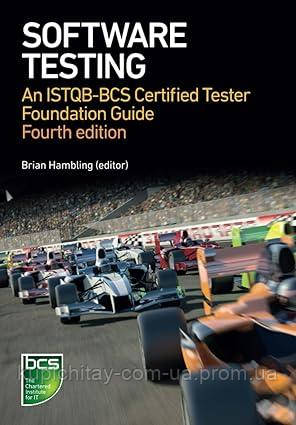 Software Testing: An ISTQB-BCS Certified Tester Foundation guide, 4th edition, Angelina Samaroo, Geoff