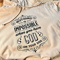 Толстовка: Nothing is impossible when you have God on your side