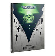 Книга GW - WARHAMMER 40000: ARKS OF OMEN - THE LION (ENG)