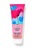 Крем для тела с максимальным увлажнением Bath&Body Works Carried Away