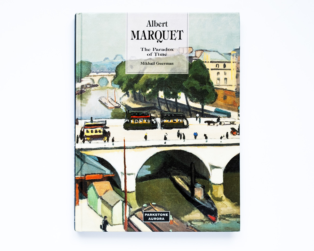 Книги біографії великих художників Альбер Марке Albert Marquet: The Paradox of Time книга для мистецтвов