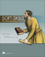 Soft Skills. The software developer's life manual