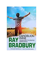 Вино з кульбаби. Рей Бредбері (англійський язик). Dandelion wine. Ray Bradbury
