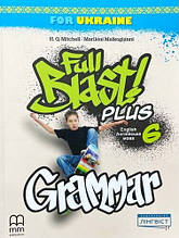 Full Blast Plus for Ukraine НУШ 6 Grammar / Граматика для 6 класу НУШ з англійської мови