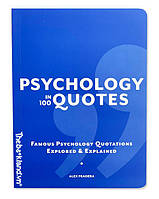 Книга "Psychology in 100 Quotes" (978-0-85762-893-0) автор Алекс Фрадера