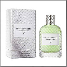 Bottega Veneta Parco Palladiano V: Lauro парфумована вода 100 ml. (Боттега Венета 5 Лауро)