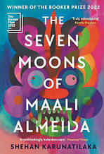 The Seven Moons of Maali Almeida (Shehan Karunatilaka)