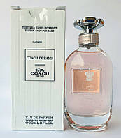 Оригинал Coach Coach Dreams 90 ml TESTER парфюмированная вода