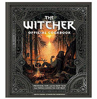 Книга кулинарная Ведьмак The Witcher Official Cookbook: Provisions, Fare, and Culinary Tales from Travels