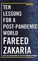 Книга "Ten lessons for a post-pandemic world" (978-0-393-54213-4) автор Фарід Закарія