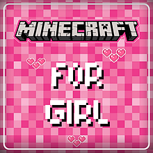 "Minecraft Girl"