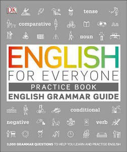 English for Everyone English Grammar Practice Guide Book