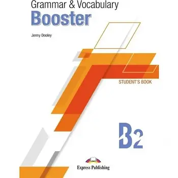 Grammar and Vocabulary Booster B2