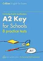 Книга Collins Cambridge English: A2 Key for Schools - 8 Practice Tests