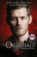 The Originals: The Rise (Book 1). Julie Plec