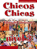 Книга Chicos Chicas 3 Libro del Profesor
