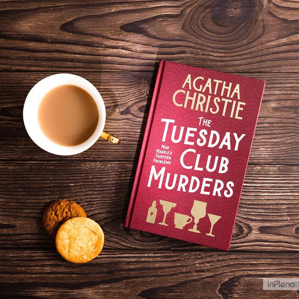 Christie, A. Christie The Tuesday Club Murders: Miss Marple's Thirteen Problems