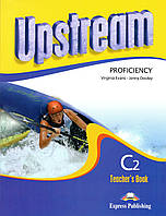 Книга для вчителя Upstream Revised Edition Proficiency C2: Teacher's Book