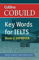 Collins COBUILD Key Words for IELTS Improver