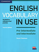 Підручник Vocabulary in Use Fourth Edition Pre-Intermediate and Intermediate with answer key