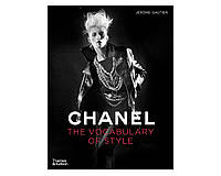 Книга о модном доме Шанель на английском Chanel: The Vocabulary of Style. Jérôme Gautier книги по истории моды