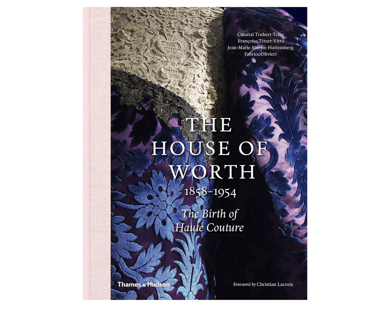 Книга про модний дім Чарльза Фредеріка Ворта The House of Worth Chantal Trubert-Tollu історія моди