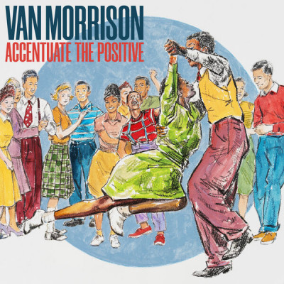 Van Morrison – Accentuate The Positive (2023) (CD Audio)