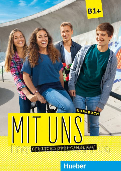Німецька мова. Mit uns B1+ Kursbuch