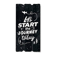 Декоративная деревянная табличка 30 15 "Let`s start the journey today"