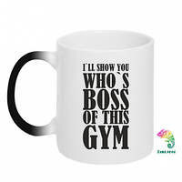 Кружка-хамелеон I`ll show you who`s boss of this gym