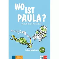 Wo ist Paula? 3+4 Lehrerhandbuch mit Audio-CDs und Video-DVD