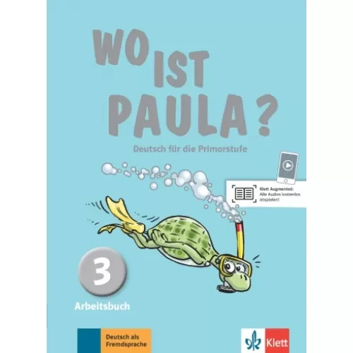 Wo ist Paula? 3 Arbeitsbuch
