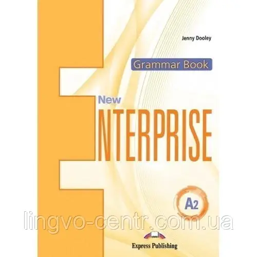 Англійська мова. New Enterprise A2: Grammar Book