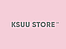 KSUU  STORE