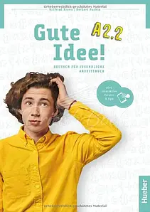 Gute Idee! A2.2 Arbeitsbuch mit interaktive Version (Робочий зошит)