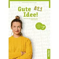 Рабочая тетрадь Gute Idee! A2.1 Arbeitsbuch с интерактивной версией