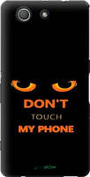 Чехол на Sony Xperia Z3 Compact D5803 Don't touch the phone "4261u-277-10746"