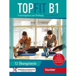 Topfit B1 Übungsbuch mit Trainingskurs zur Prüfung Zertifikat B1 (підручник)