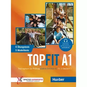 Topfit A1 Übungsbuch mit Trainingskurs zur Prüfung Goethe-Zertifikat A1 Fit in Deutsch 1 (підручник)