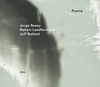 Jorge Rossy / Robert Landfermann / Jeff Ballard Puerta (CD, Album)