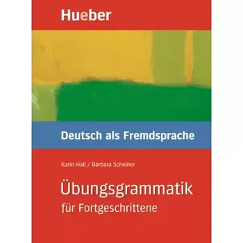 Übungsgrammatik für Fortgeschrittene Buch Deutsch als Fremdsprache