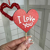 Топер в подарунок на день Закоханих Валентинка "I love you" Розмір 70*65*250 мм