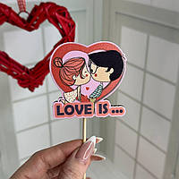 Топер в подарунок на день Закоханих Валентинка "Цем" Розмір 70*65*250 мм