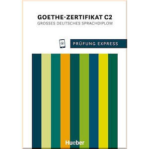 Prüfung Express: Goethe-Zertifikat C2 mit Audios Online