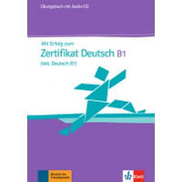 Упражнения Mit Erfolg zum Zertifikat Deutsch (telc Deutsch B1), Übungsbuch + Audio-CD