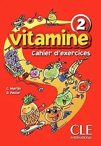 Vitamine 2 Cahier d exercices + CD audio + portfolio (Робочий зошит)